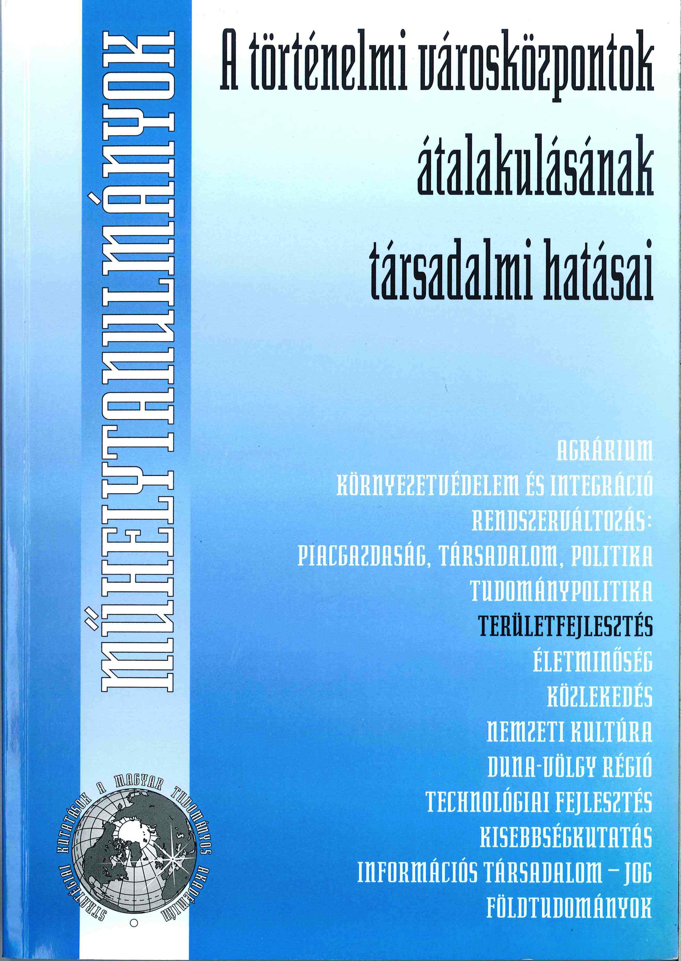 A történelmi városközpontok átalakulásának társadalmi hatásai